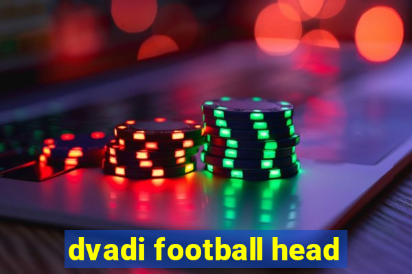 dvadi football head